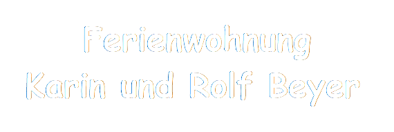 Ferienwohnung Karin und Rolf Beyer